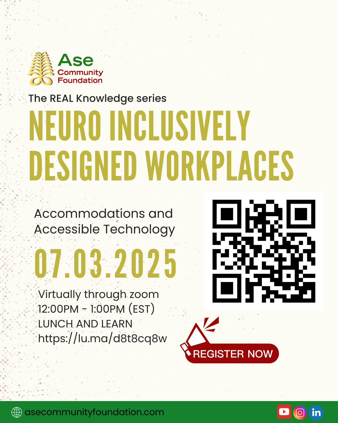 Ase Community Foundation virtual lunch and learn event on Neuro Inclusively Designed Workplaces, July 3, 2025, 12-1 PM EST. Registration at https://lu.ma/d8t8cq8w with QR code available.